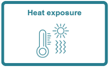 Graphic showing a thermometer and sun symbol, with the text “Heat exposure”. Click on this graphic to go to the heat exposure section of the page.